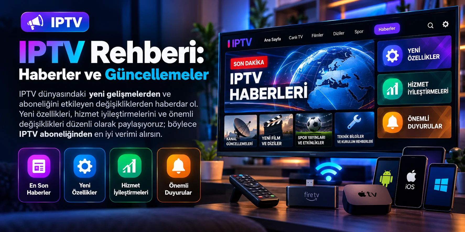 IPTV Rehberi: Haberler ve Güncellemeler